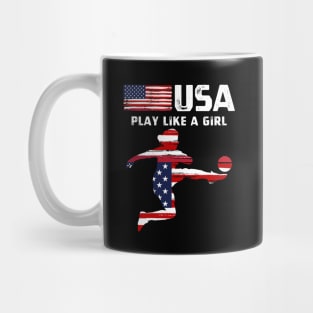 USA Play Like a Girl Soccer Football USA Flag Soccer Girl Mug